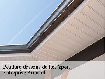 Peinture dessous de toit  yport-76111 Entreprise Armand 
