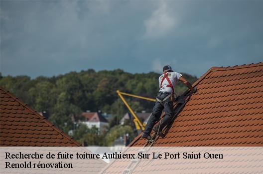 Recherche de fuite toiture authieux-sur-le-port-saint-ouen-76520 Renold rénovation